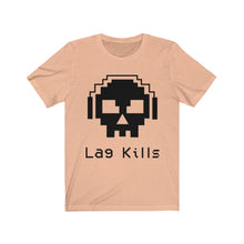 Load image into Gallery viewer, Lag Kills 2